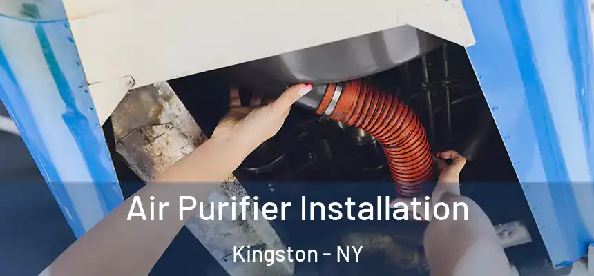  Air Purifier Installation Kingston - NY