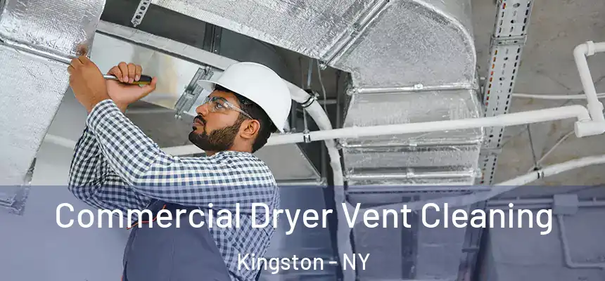  Commercial Dryer Vent Cleaning Kingston - NY