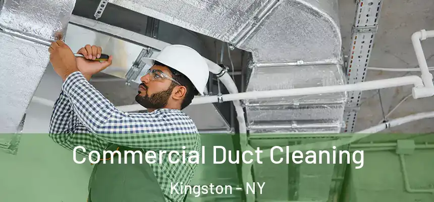  Commercial Duct Cleaning Kingston - NY