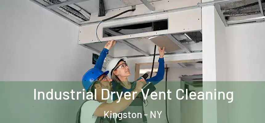  Industrial Dryer Vent Cleaning Kingston - NY