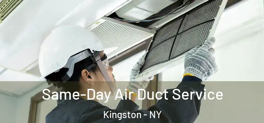  Same-Day Air Duct Service Kingston - NY